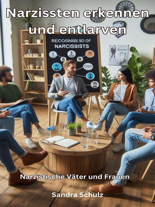 Title details for Narzissten erkennen und entlarven, Narzisstische Väter und Frauen by Sandra Schulz - Available